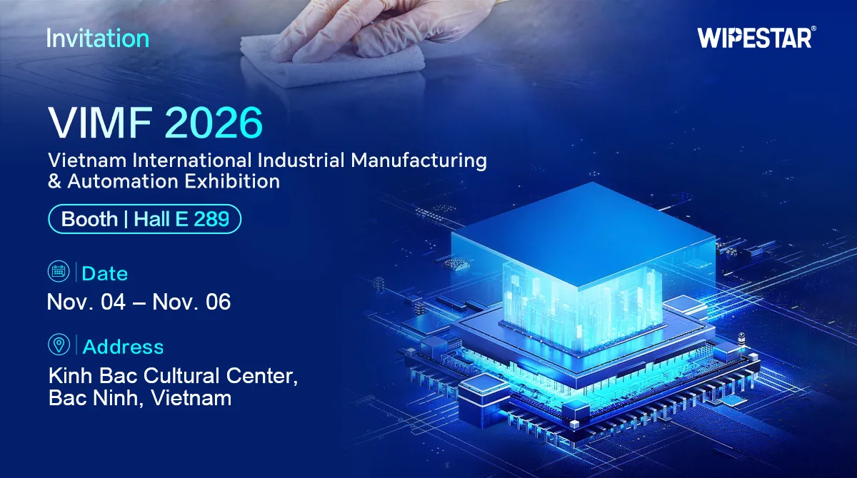 WIPESTAR at VIMF 2026 — Booth Hall E 289, Bac Ninh, Vietnam